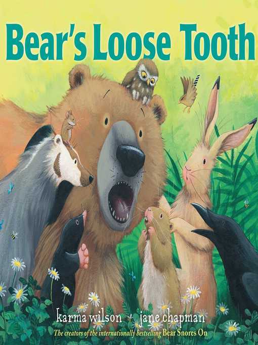 Title details for Bear's Loose Tooth by Karma Wilson - Wait list